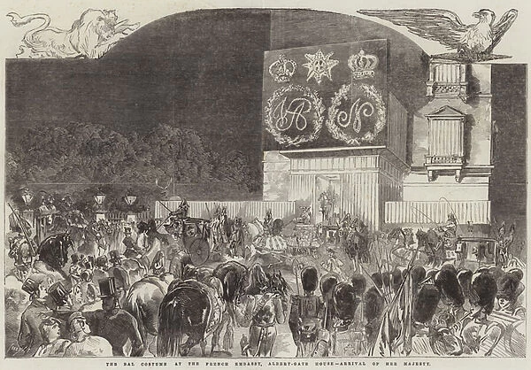 The Bal Costume at the French Embassy, Albert-Gate House, Arrival of Her Majesty (engraving)