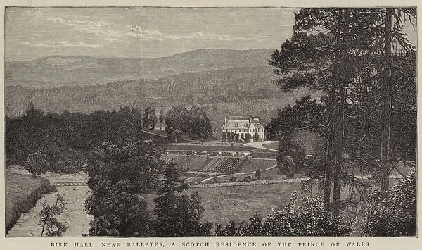 Birk Hall, near Ballater, a Scotch Residence of the Prince of Wales (engraving)