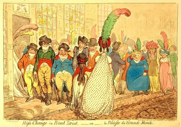 High change in Bond Street, ou la Politesse du Grande Monde, Gillray, James, 1756 1815