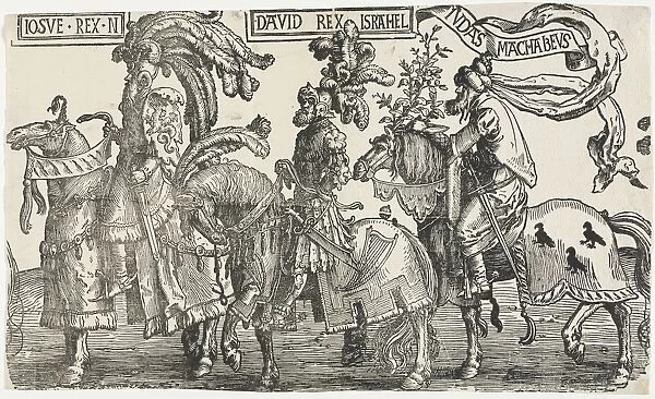The Nine Heroes: Joshua, David, Judas Maccabees, 1515-1517. Creator: Lucas van Leyden (Dutch