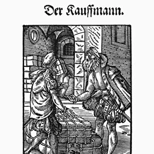 MERCHANT, 1568. Woodcut, 1568, by Jost Amman