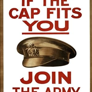 WWI: POSTER, 1915. If the cap fits you, join the army to-day. Lithograph, 1915