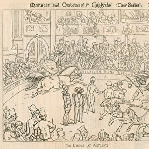 Manners and Customs of The English: The Circus at Astleys (Astleys Amphitheatre), London (engraving)
