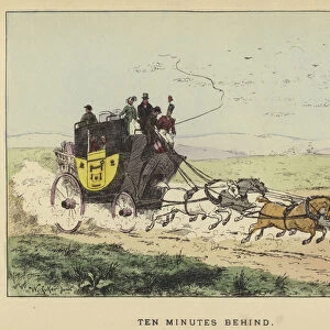 Ten Minutes Behind (coloured engraving)