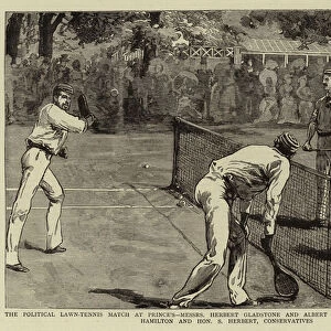 The Political Lawn-Tennis Match at Prince s, Messrs Herbert Gladstone and Albert Grey, Liberals, v Lord George Hamilton and Honourables Herbert, Conservatives (engraving)