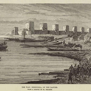 The War, Semendria, on the Danube (engraving)